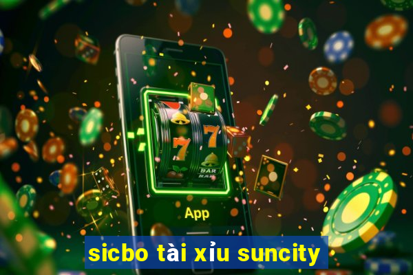 sicbo tài xỉu suncity