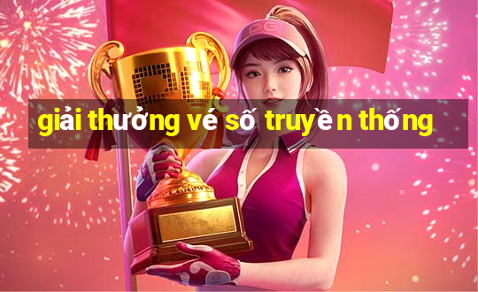 giải thưởng vé số truyền thống