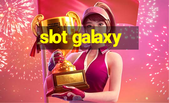 slot galaxy