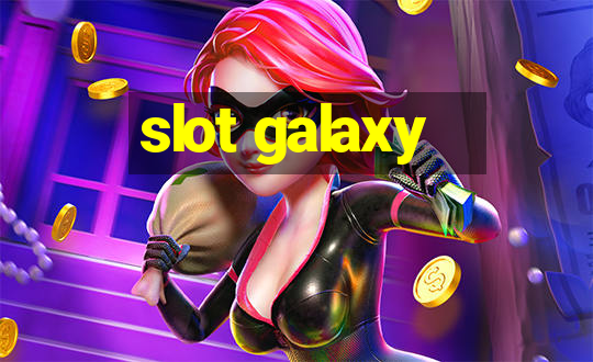 slot galaxy