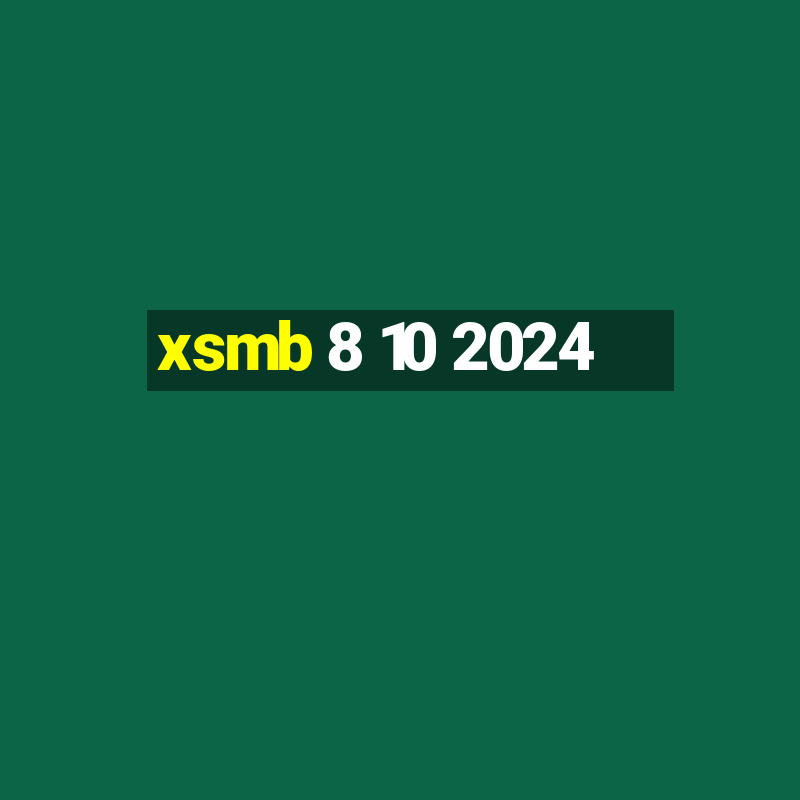 xsmb 8 10 2024