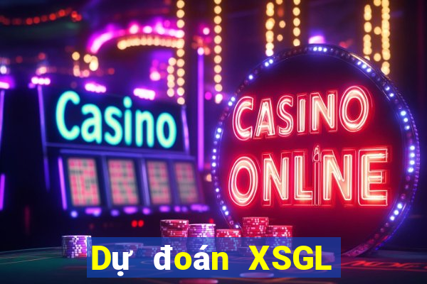 Dự đoán XSGL ngày 4