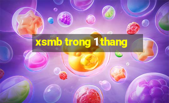 xsmb trong 1 thang