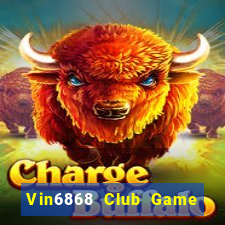 Vin6868 Club Game Bài 247