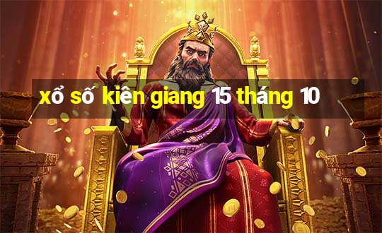 xổ số kiên giang 15 tháng 10