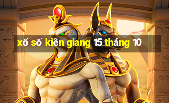 xổ số kiên giang 15 tháng 10