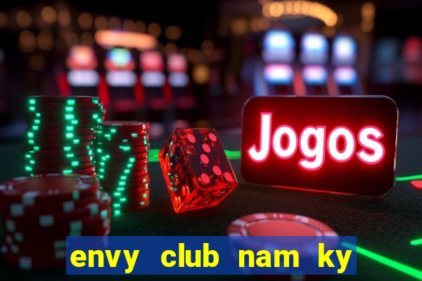 envy club nam ky khoi nghia