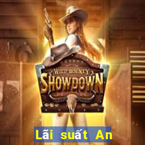 Lãi suất An Thịnh đầu tư