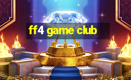 ff4 game club