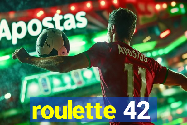 roulette 42