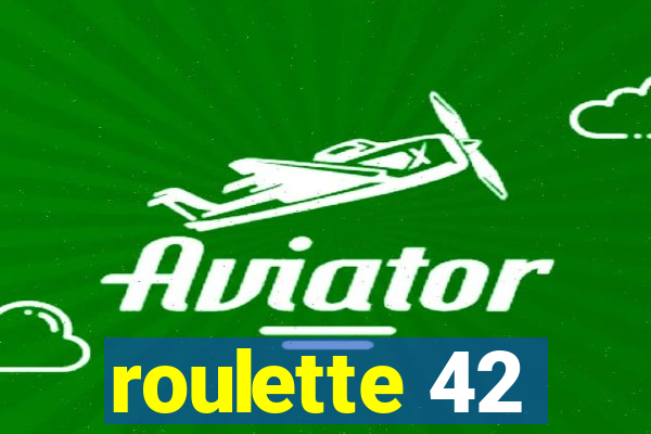 roulette 42