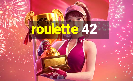 roulette 42