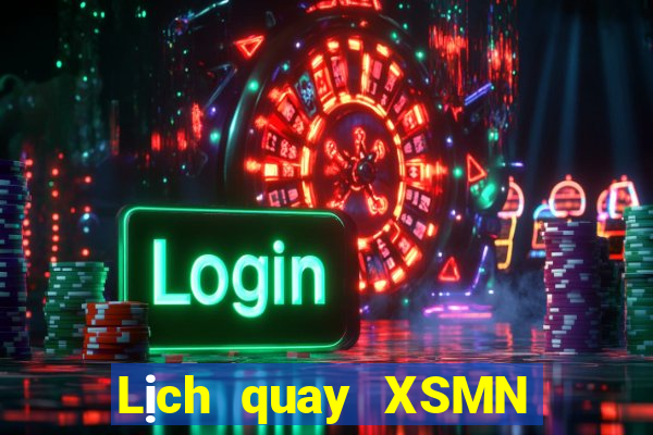 Lịch quay XSMN ngày 11