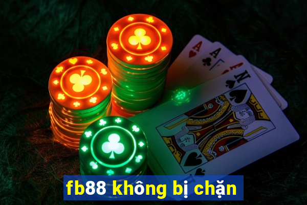 fb88 không bị chặn