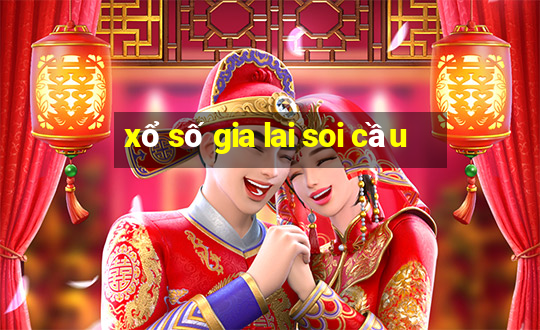 xổ số gia lai soi cầu