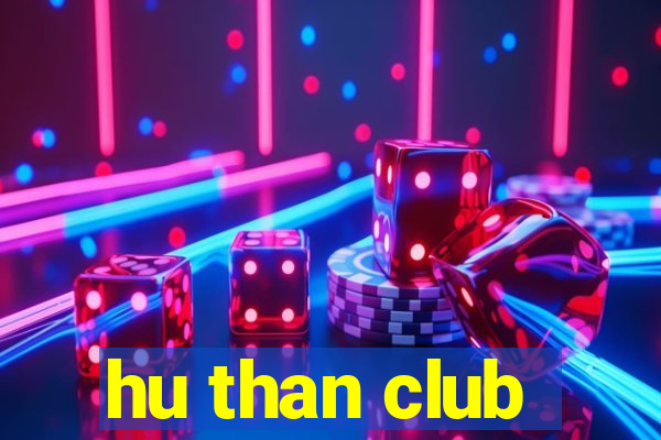 hu than club