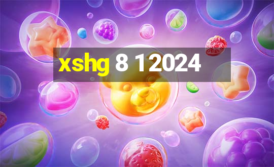 xshg 8 1 2024