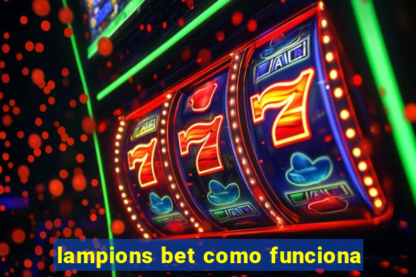 lampions bet como funciona