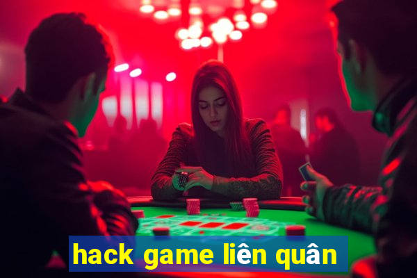 hack game liên quân