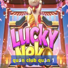 quán club quận 1