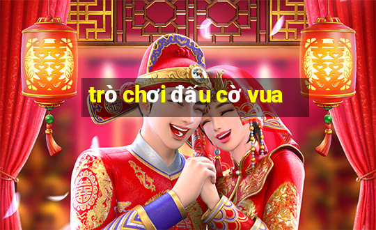 trò chơi đấu cờ vua