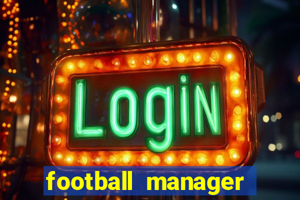 football manager 2024 việt hóa