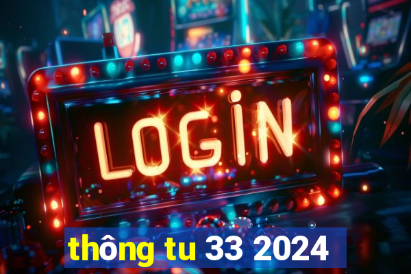 thông tu 33 2024