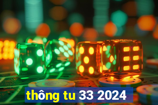 thông tu 33 2024