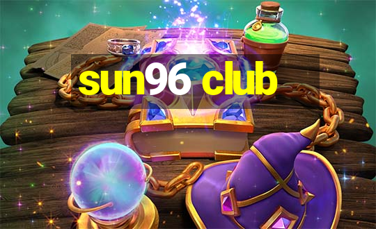 sun96 club