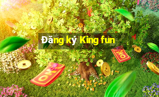 Đăng ký King fun