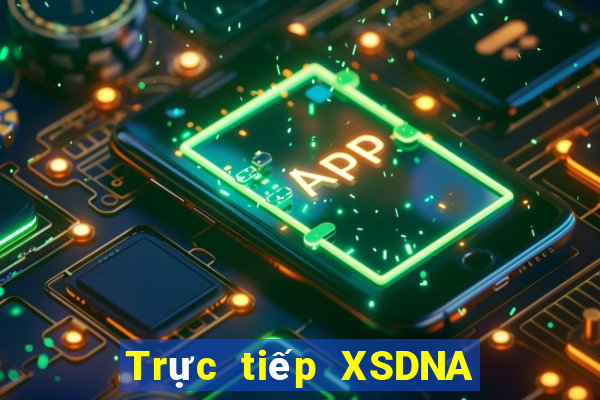 Trực tiếp XSDNA ngày 25