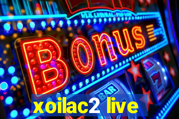 xoilac2 live