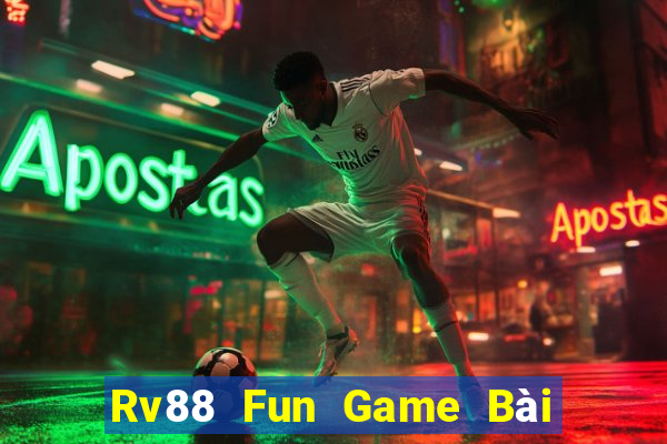 Rv88 Fun Game Bài Đổi Thưởng B52