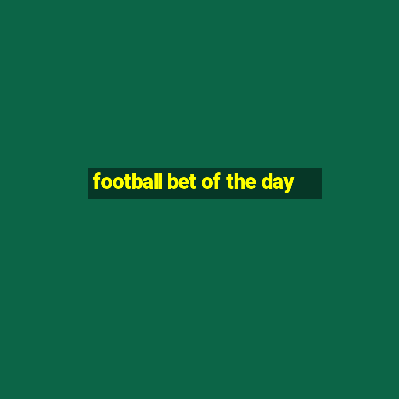 football bet of the day