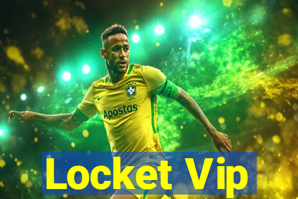 Locket Vip