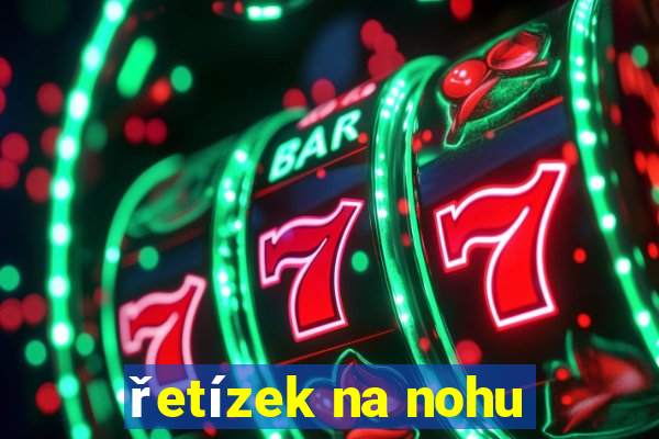 řetízek na nohu