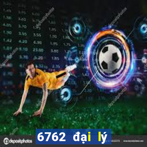 6762 đại lý vé số