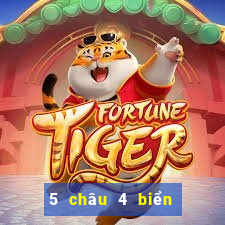 5 châu 4 biển là gì