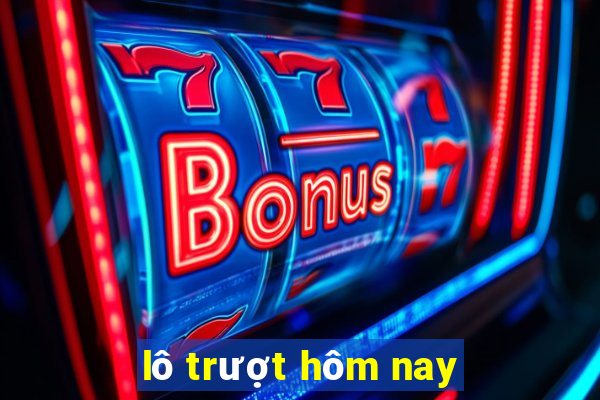 lô trượt hôm nay