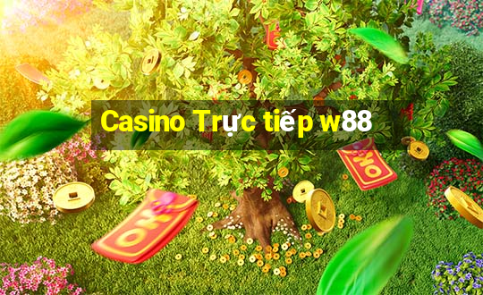 Casino Trực tiếp w88