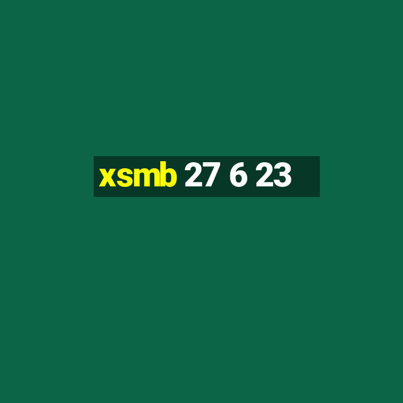 xsmb 27 6 23