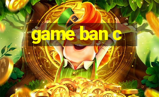 game ban c