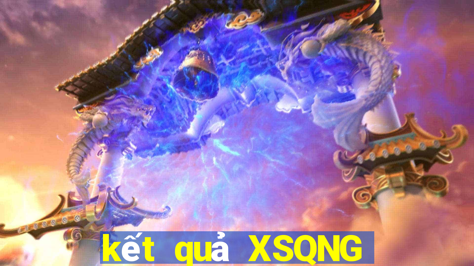 kết quả XSQNG ngày 2