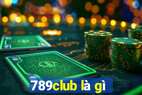 789club là gì