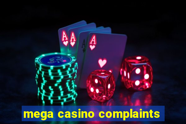 mega casino complaints