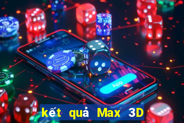 kết quả Max 3D ngày 30