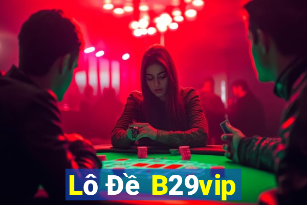 Lô Đề B29vip