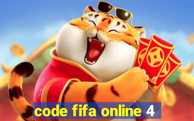 code fifa online 4