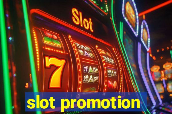 slot promotion