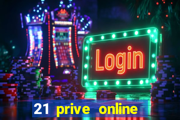 21 prive online casino review